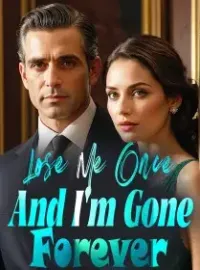 Lose Me Once, And I'm Gone Forever Novel Cover