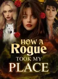 How A Rogue Took My Place Novel Cover