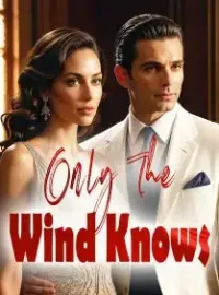 Only The Wind Knows Novel Cover