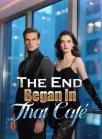 The End Began in That Café Novel Cover