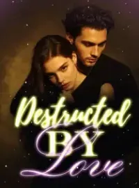 Destructed by Love Novel Cover
