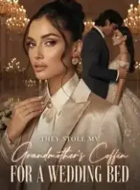 They Stole My Grandmother's Coffin for a Wedding Bed Novel Cover
