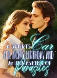A Sports Car for Mom’s Birthday and an Unmasking of Parasites Novel Cover