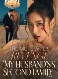 The Mute Wife's Revenge My Husband's Secret Second Family Novel Cover