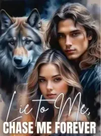 Lie to me, Chase me Forever Novel Cover