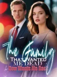 The Family That Wanted Me Dead, Now Wants Me Back Novel Cover