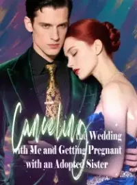 Canceling the Wedding with Me and Getting Pregnant with an Adopted Sister Novel Cover