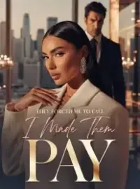 They Forced Me to Fall, I Made Them Pay Novel Cover