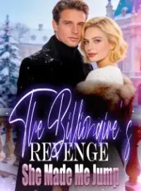 The Billionaire's Revenge She Made Me Jump Novel Cover