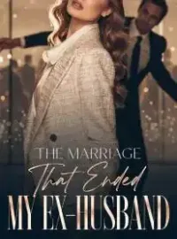 The Marriage That Ended My Ex-Husband Novel Cover