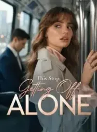 This Stop, I'm Getting Off Alone Novel Cover