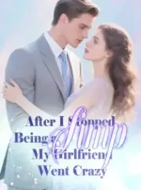 After I Stopped Being a Simp, My Girlfriend Went Crazy Novel Cover
