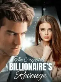 The Crippled Billionairess’s Revenge Novel Cover