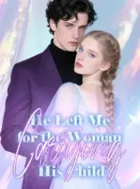 He Left Me for the Woman Carrying His Child Novel Cover