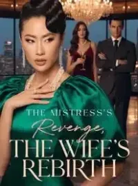 The Mistress's Revenge, The Wife's Rebirth Novel Cover