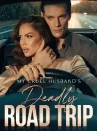My Cruel Husband's Deadly Road Trip Novel Cover