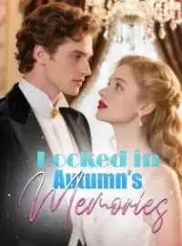 Locked in Autumn’s Memories Novel Cover