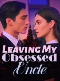 Leaving My Obsessed Uncle Novel Cover