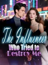 The Influencer Who Tried to Destroy Me Novel Cover