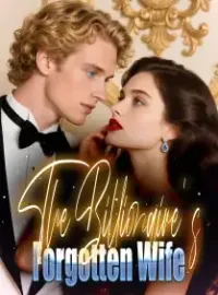 The Billionaire's Forgotten Wife Novel Cover