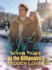 His Kept Secret Seven Years as the Billionaire's Hidden Lover Novel Cover