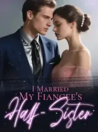 I Married My Fiancee's Half-Sister Novel Cover