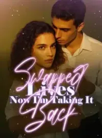 Swapped Lives, Now I’m Taking It Back Novel Cover