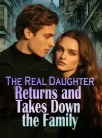 The Real Daughter Returns and Takes Down the Family Novel Cover