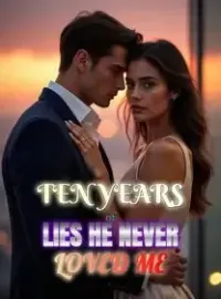 Ten Years of Lies He Never Loved Me Novel Cover
