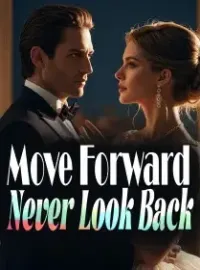Move Forward, Never Look Back Novel Cover