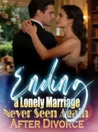 Ending a Lonely Marriage: Never Seen Again After Divorce Novel Cover