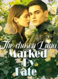 The chosen Luna; Marked By Fate Novel Cover