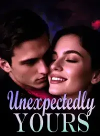 Unexpectedly Yours Novel Cover
