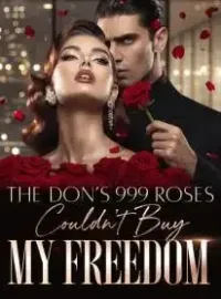 The Don’s 999 Roses Couldn’t Buy My Freedom Novel Cover