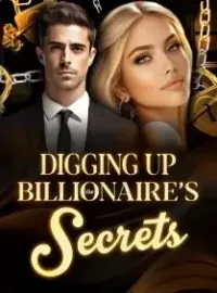 Digging Up The Billionaire’s Secrets Novel Cover