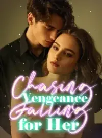 Chasing Vengeance, Falling for Her Novel Cover