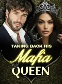 Taking Back His Mafia Queen Novel Cover