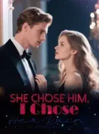 She Chose Him, I Chose Her Ruin Novel Cover