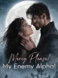 Mercy Please! My Enemy Alpha! Novel Cover