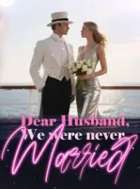 Dear Husband, We were never Married! Novel Cover