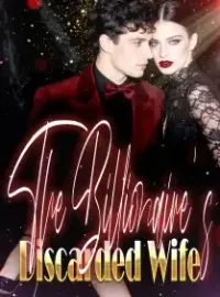 The Billionaire's Discarded Wife Novel Cover