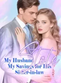 My Husband Stole My Savings for His Sister-in-law Novel Cover