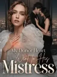My Donor Heart Went to His Mistress Novel Cover