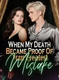 When My Death Became Proof Of Your Greatest Mistake Novel Cover