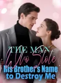The Man Who Stole His Brother’s Name to Destroy Me Novel Cover