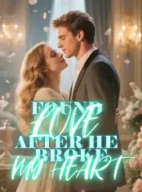 Found Love After He Broke My Heart Novel Cover