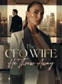 The CFO Wife He Threw Away Novel Cover