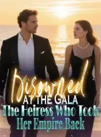 Disowned at the Gala The Heiress Who Took Her Empire Back Novel Cover