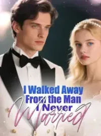 I Walked Away From the Man I Never Married Novel Cover
