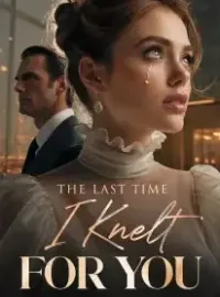 The Last Time I Knelt for You Novel Cover